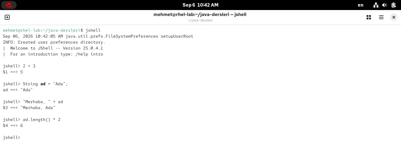 RHEL 10.2 terminalinde jshell oturumu: 2 + 3 sonucu 5, String ad = Ada, metin birleştirme ve ad.length() * 2 sonucu 6