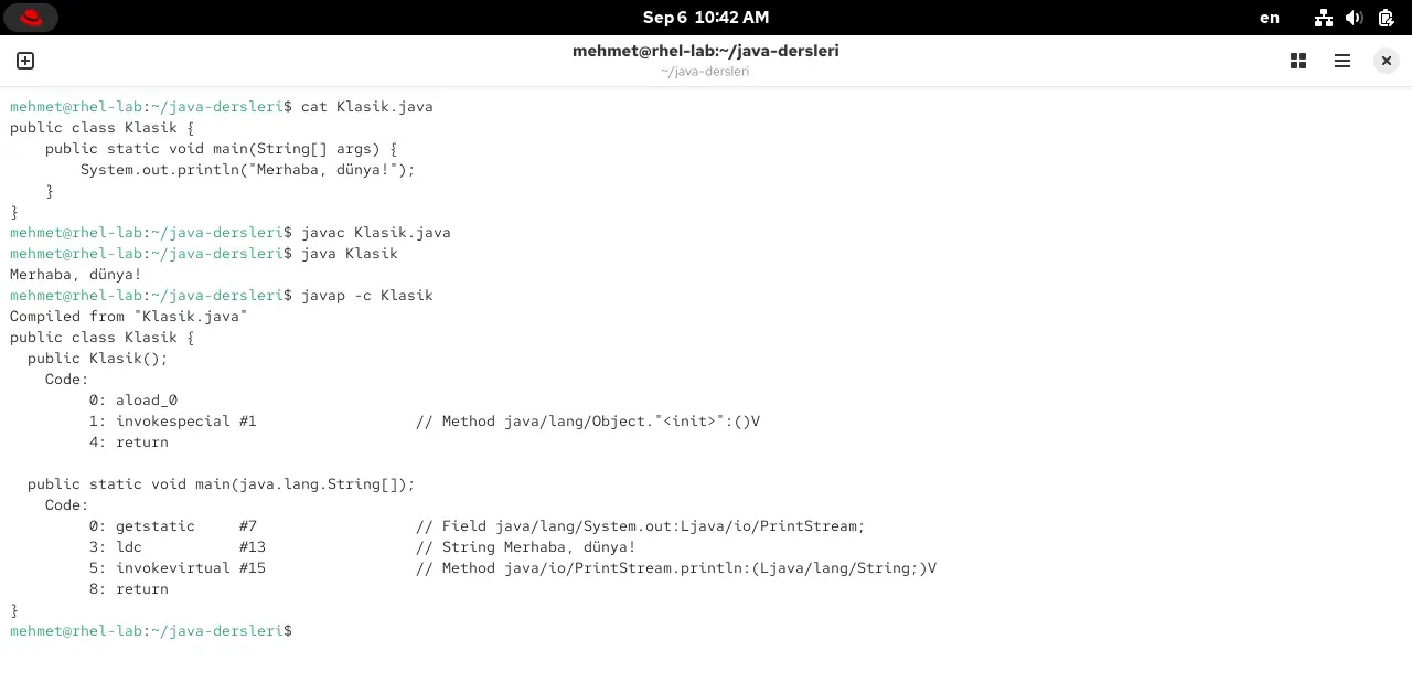 RHEL 10.2 terminalinde Klasik.java içeriği, derlenmesi, çalıştırılması ve javap -c ile bytecode dökümü